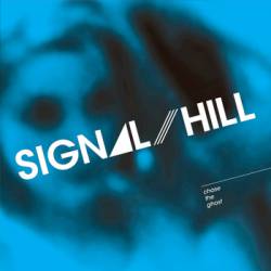 Signal Hill : Chase the Ghost
